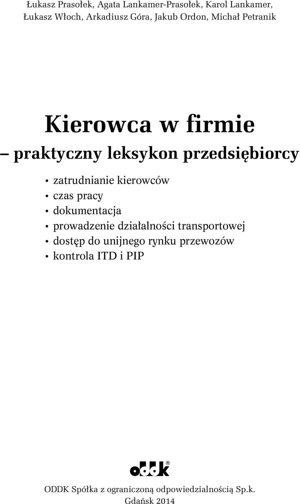 kierowców czas pracy dokumentacja prowadzenie działalności transportowej dostęp do