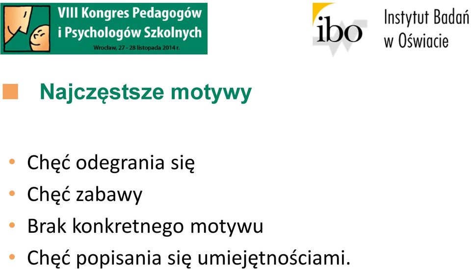 Brak konkretnego motywu