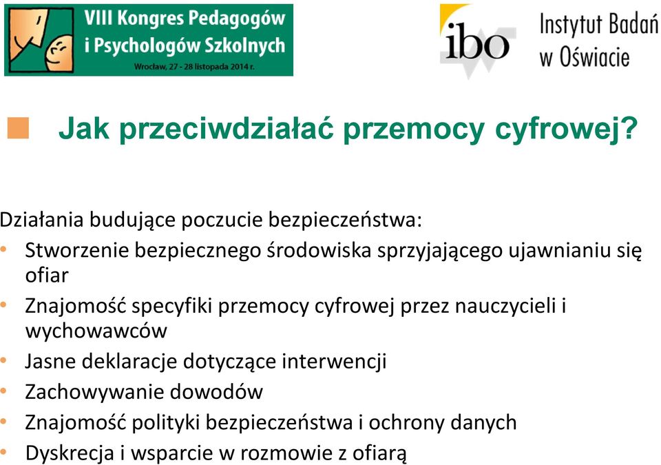 ujawnianiu się ofiar Znajomość specyfiki przemocy cyfrowej przez nauczycieli i wychowawców