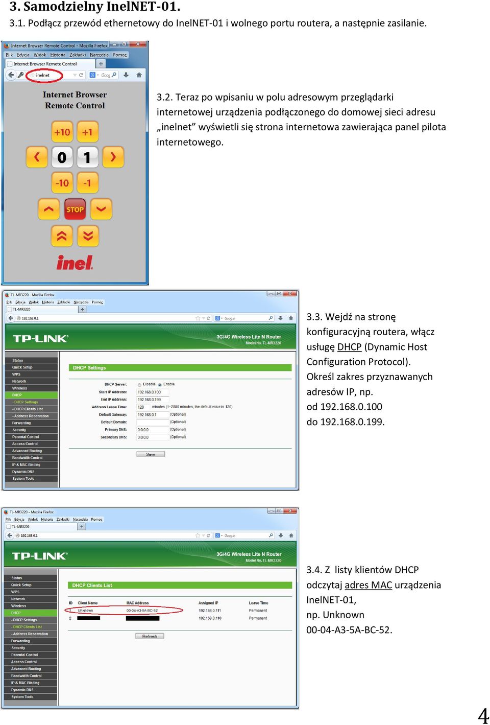 zawierająca panel pilota internetowego. 3.3. Wejdź na stronę konfiguracyjną routera, włącz usługę DHCP (Dynamic Host Configuration Protocol).