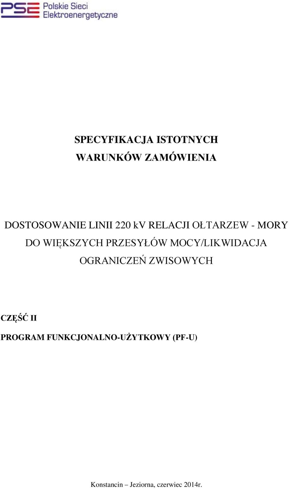 PRZESYŁÓW MOCY/LIKWIDACJA OGRANICZEŃ ZWISOWYCH CZĘŚĆ II