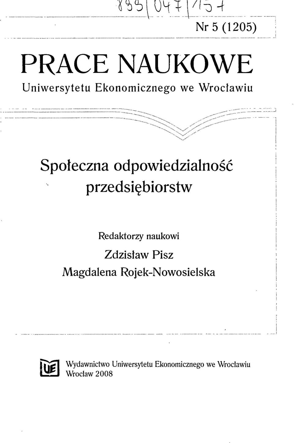 Redaktorzy naukowi Zdzisław Pisz Magdalena