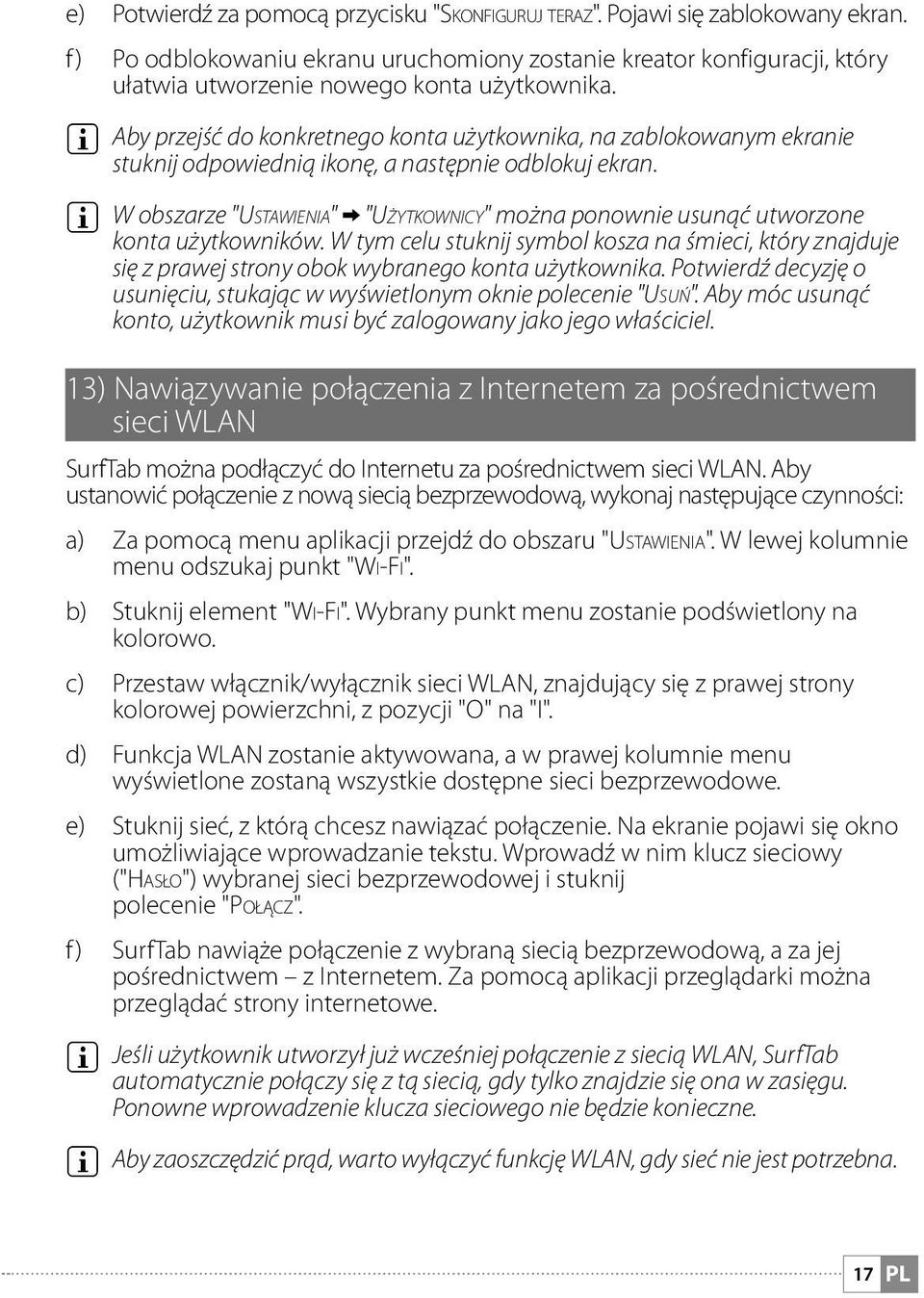 i Aby przejść do konkretnego konta użytkownika, na zablokowanym ekranie stuknij odpowiednią ikonę, a następnie odblokuj ekran.