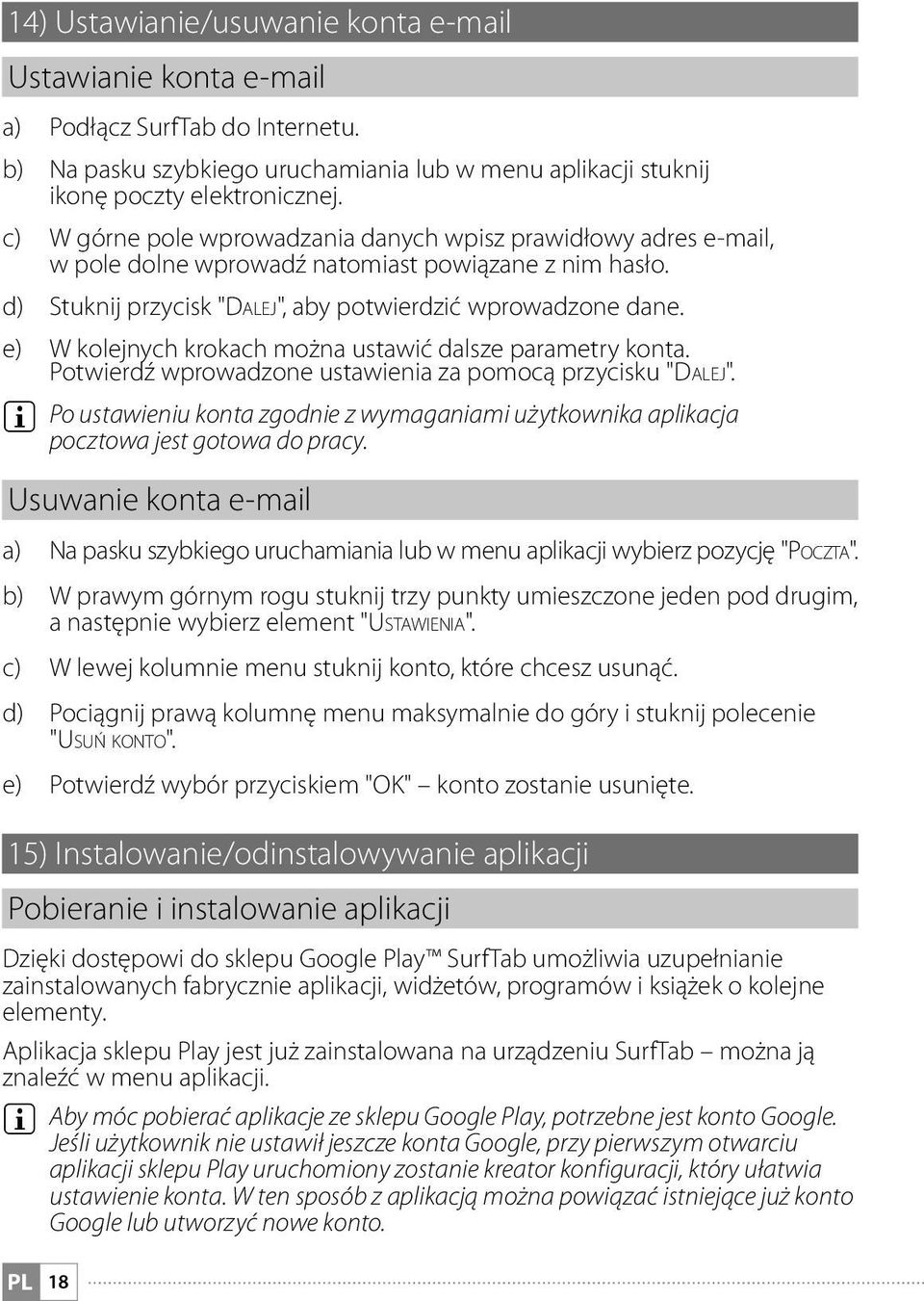 e) W kolejnych krokach można ustawić dalsze parametry konta. Potwierdź wprowadzone ustawienia za pomocą przycisku "Dalej".