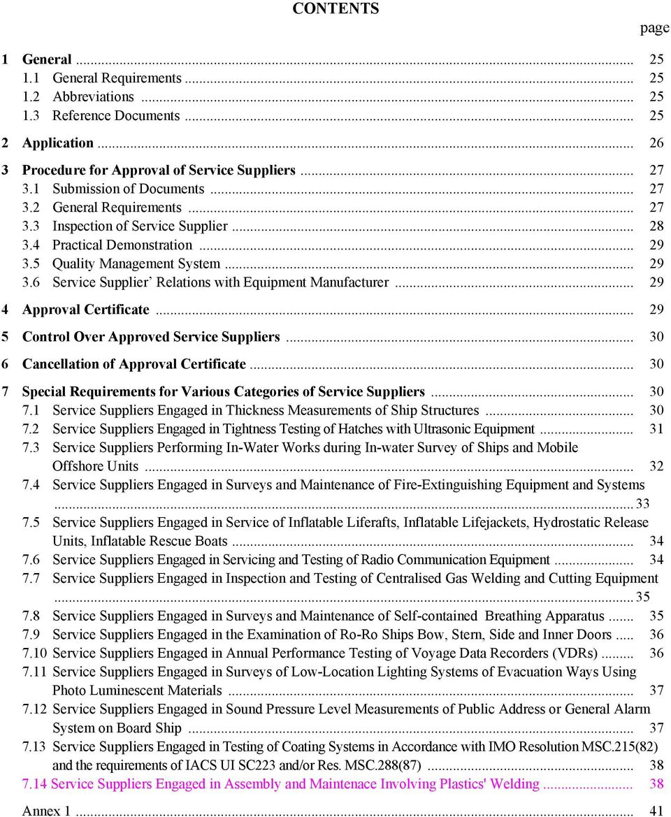 .. 29 4 Approval Certificate... 29 5 Control Over Approved Service Suppliers... 30 6 Cancellation of Approval Certificate... 30 7 Special Requirements for Various Categories of Service Suppliers.