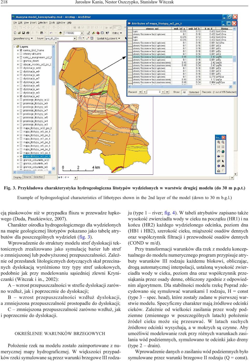 Charakter oœrodka hydrogeologicznego dla wydzielonych na mapie geologicznej litotypów pokazano jako tabelê atrybutów dla poszczególnych wydzieleñ (fig. 3).