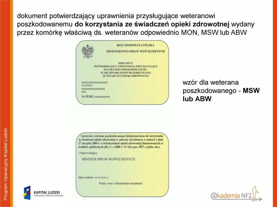 wydany przez komórkę właściwą ds.