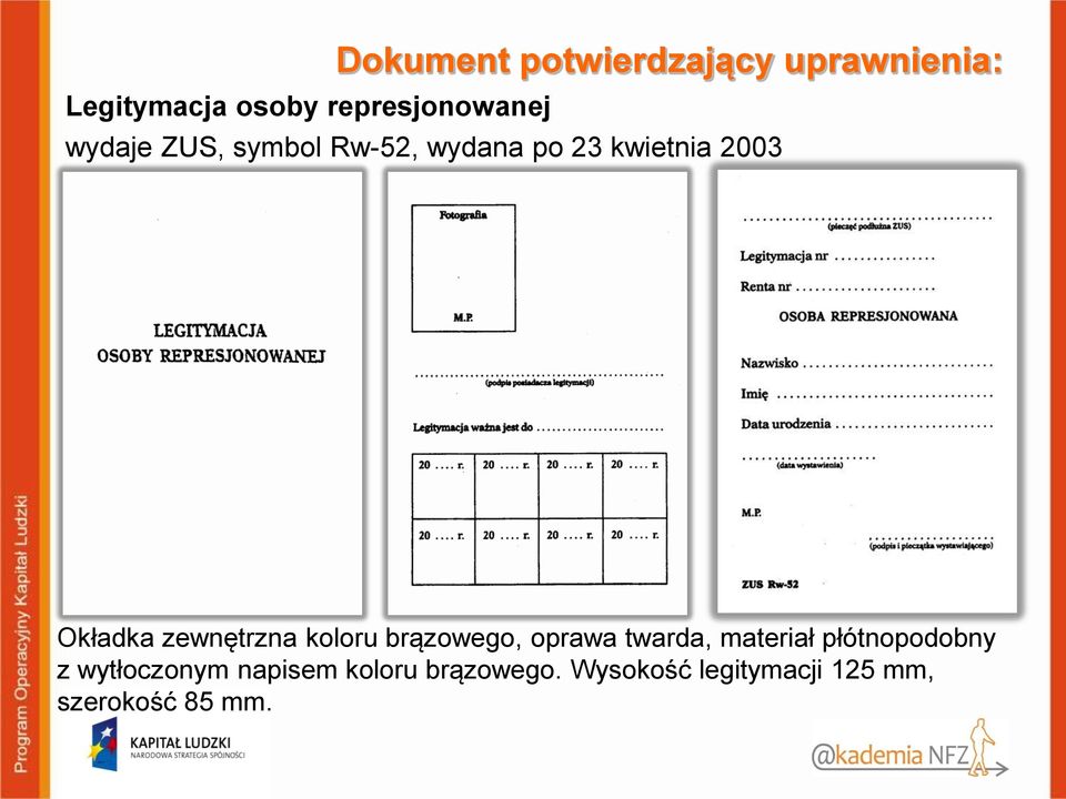 zewnętrzna koloru brązowego, oprawa twarda, materiał płótnopodobny z