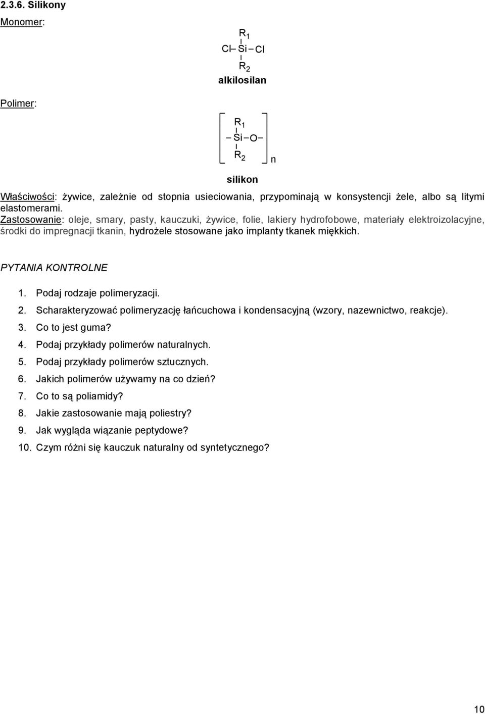 PYTAIA KTRLE 1. Podaj rodzaje polimeryzacji.. Scharakteryzować polimeryzację łańcuchowa i kodesacyją (wzory, azewictwo, reakcje). 3. o to jest guma? 4. Podaj przykłady polimerów aturalych. 5.