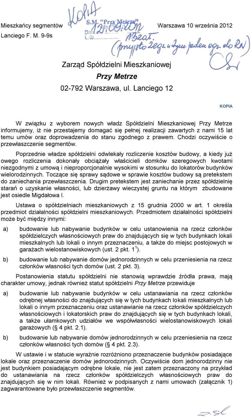 doprowadzenia do stanu zgodnego z prawem. Chodzi oczywiście o przewłaszczenie segmentów.