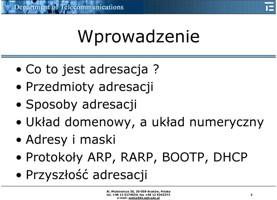 domenowy, a układ numeryczny Adresy i maski