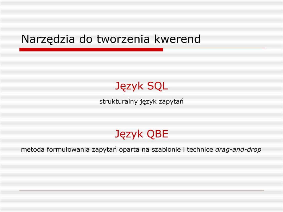 QBE metoda formułowania zapytań