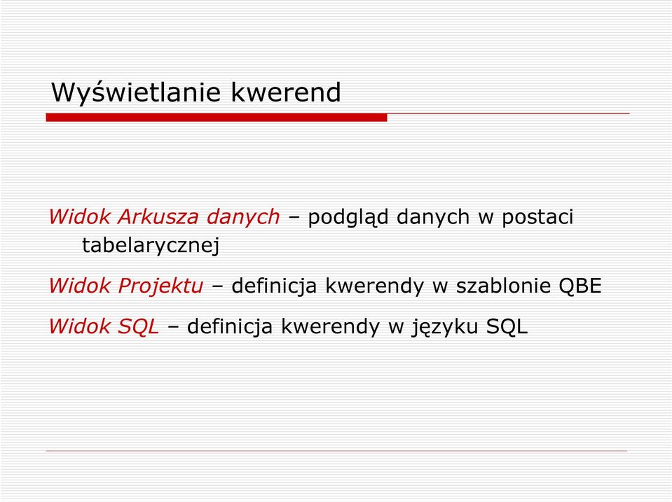 Widok Projektu definicja kwerendy w