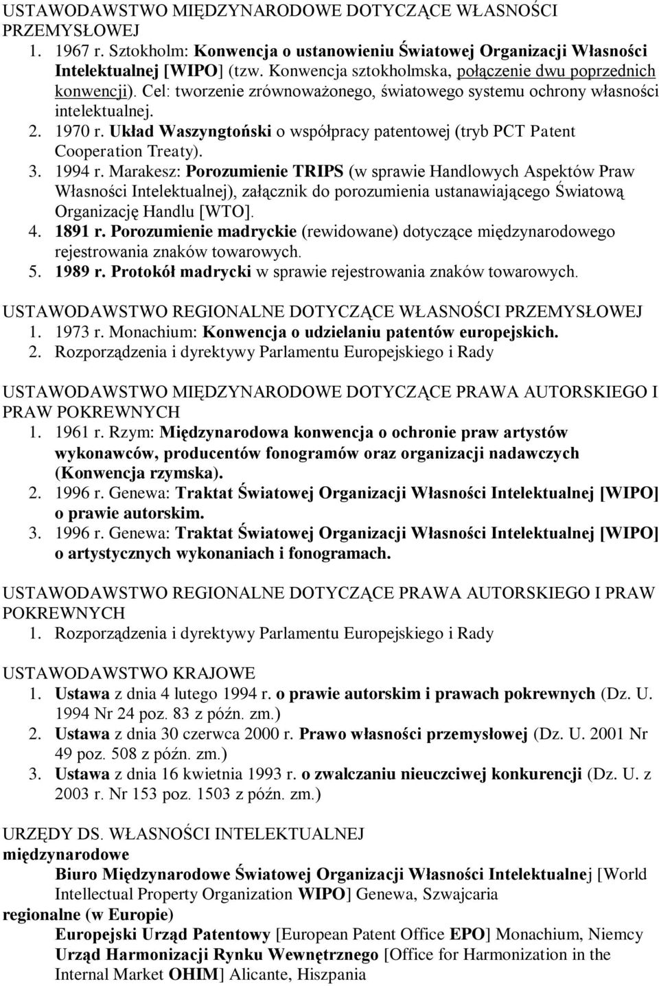 Układ Waszyngtoński o współpracy patentowej (tryb PCT Patent Cooperation Treaty). 3. 1994 r.