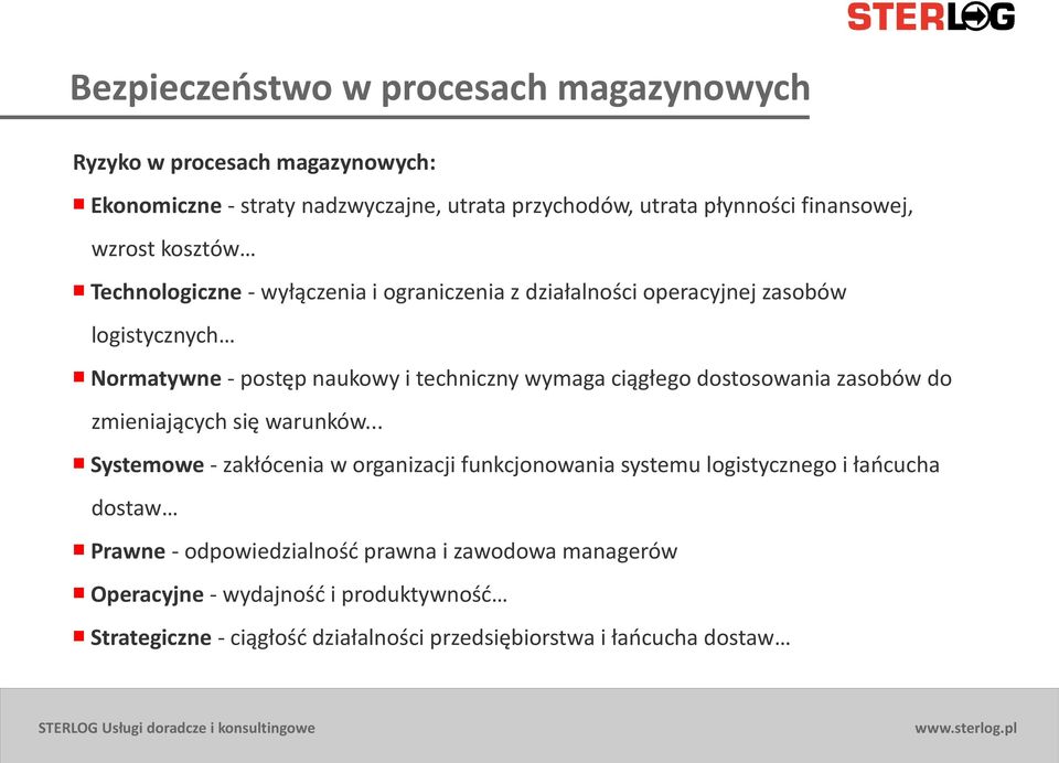 ciągłego dostosowania zasobów do zmieniających się warunków.