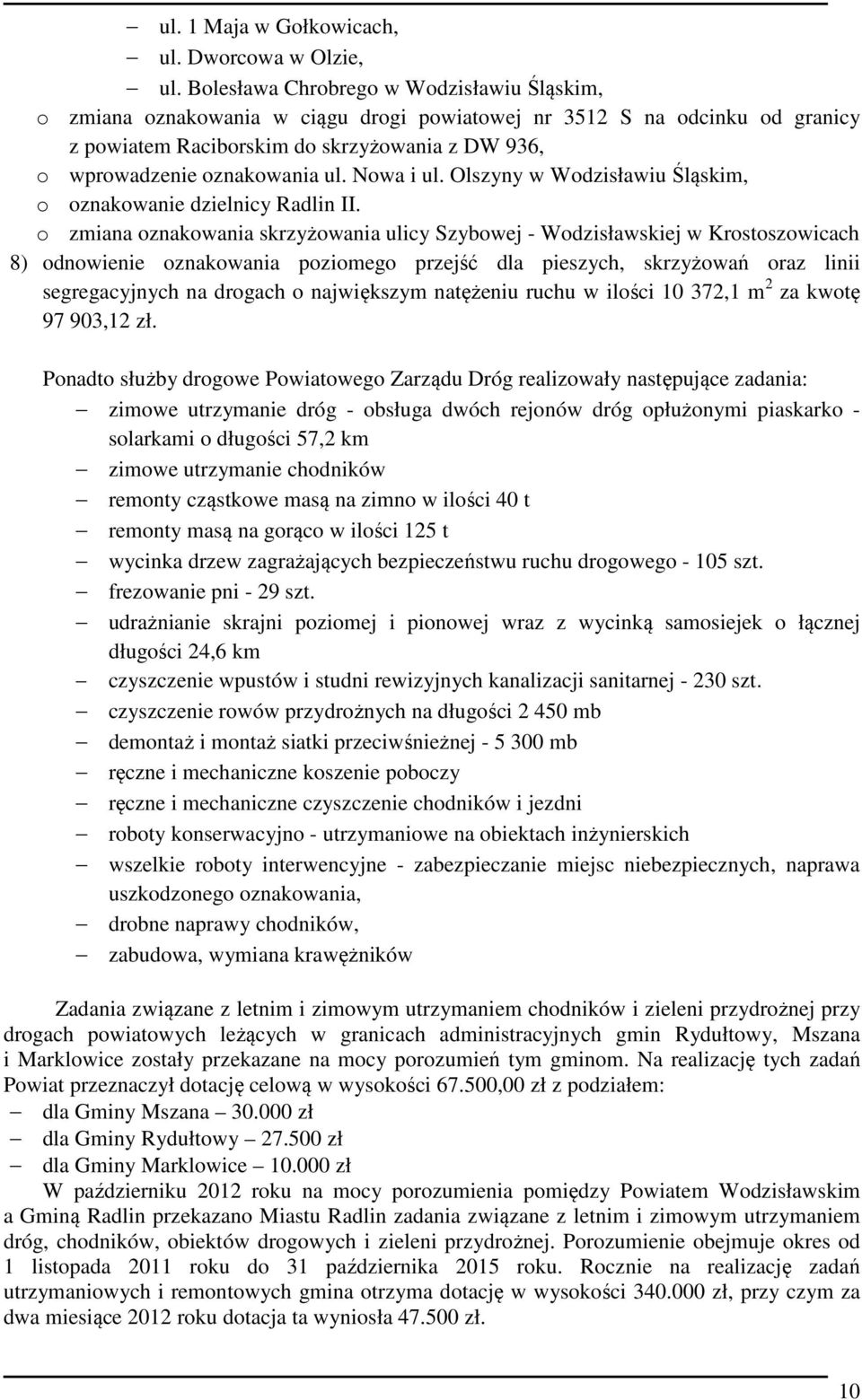 Nowa i ul. Olszyny w Wodzisławiu Śląskim, o oznakowanie dzielnicy Radlin II.