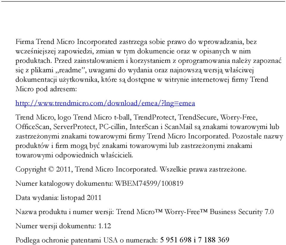 internetowej firmy Trend Micro pod adresem: http://www.trendmicro.com/download/emea/?