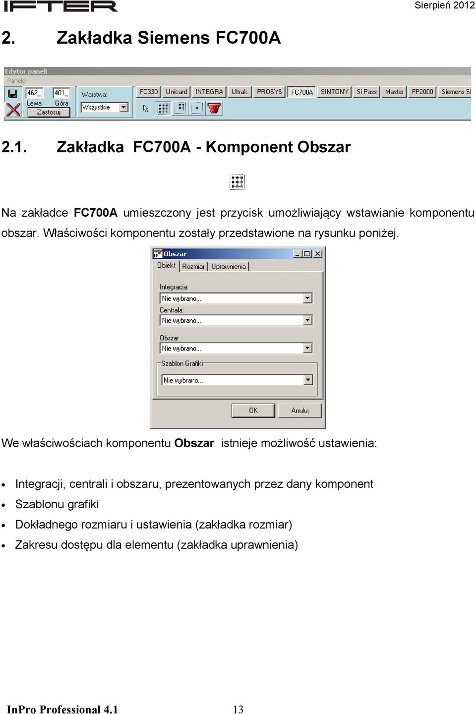 obszar. Właściwości komponentu zostały przedstawione na rysunku poniżej.