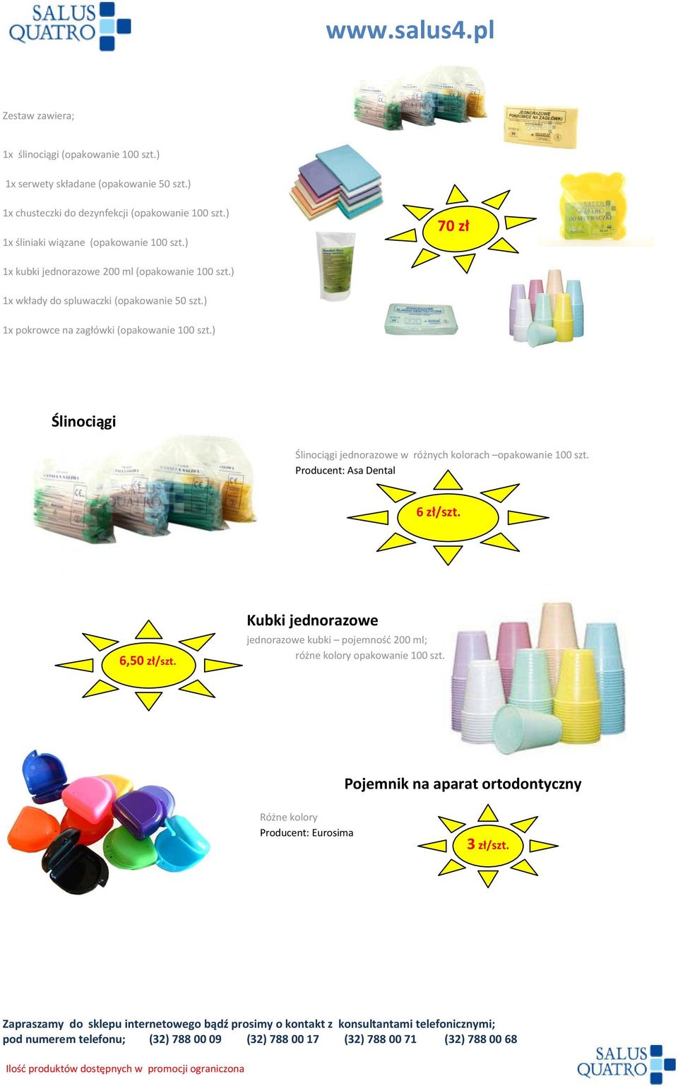) 1x pokrowce na zagłówki (opakowanie 100 szt.) Ślinociągi Ślinociągi jednorazowe w różnych kolorach opakowanie 100 szt. Producent: Asa Dental 6 zł/szt.