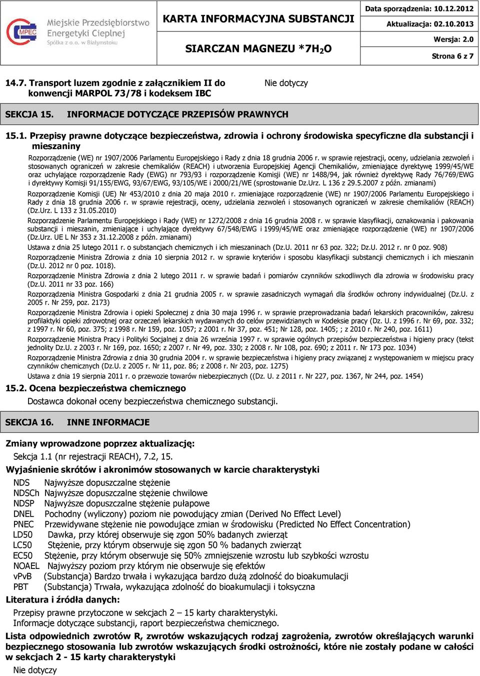 . INFORMACJE DOTYCZĄCE PRZEPISÓW PRAWNYCH 15
