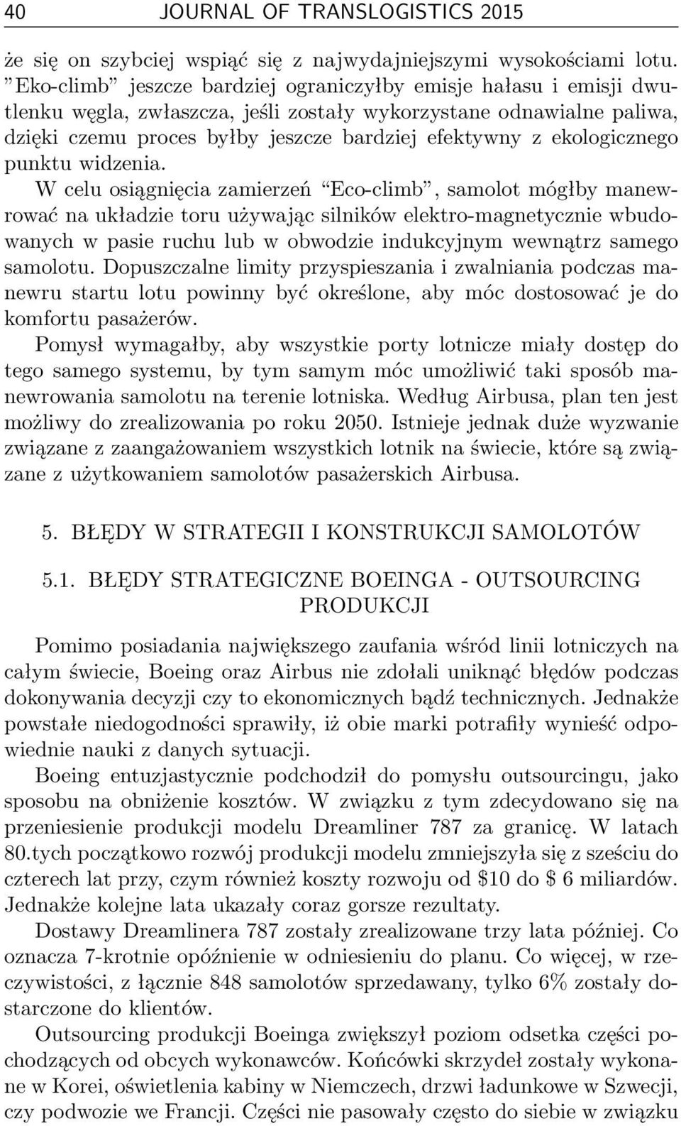 ekologicznego punktu widzenia.
