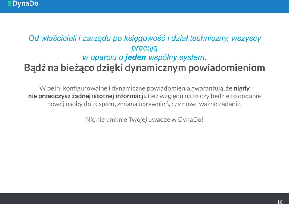 Bądź na bieżąco dzięki dynamicznym powiadomieniom W pełni konfigurowalne i dynamiczne powiadomienia