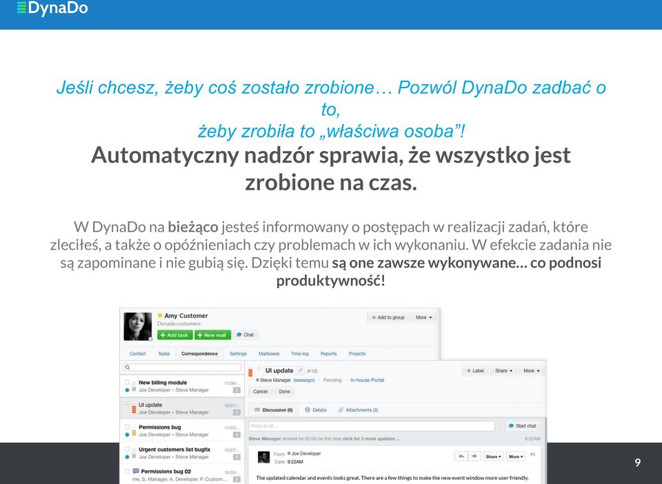 W DynaDo na bieżąco jesteś informowany o postępach w realizacji zadań, które zleciłeś, a także o