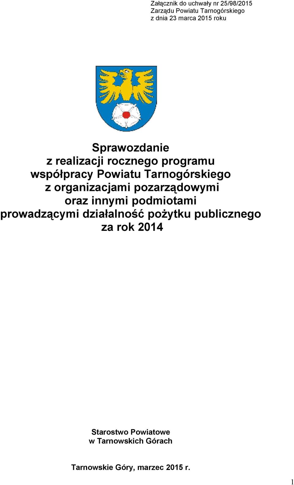 organizacjami pozarządowymi oraz innymi podmiotami prowadzącymi działalność poŝytku