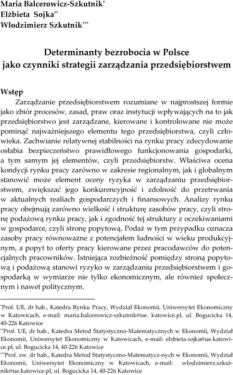 elementu tego przedsiębiorstwa, czyli człowieka.