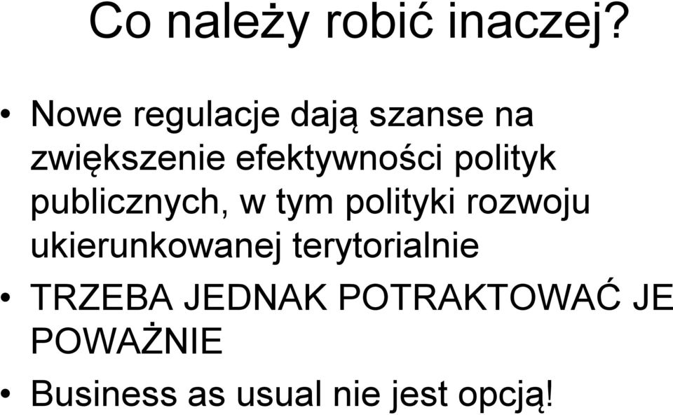 polityk publicznych, w tym polityki rozwoju