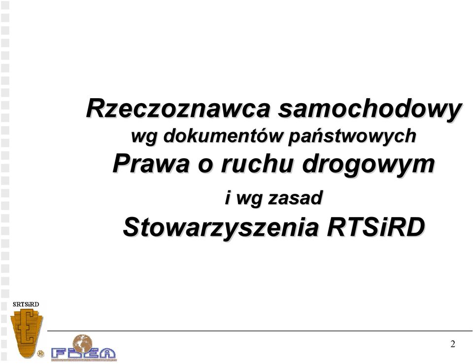 Prawa o ruchu drogowym i wg