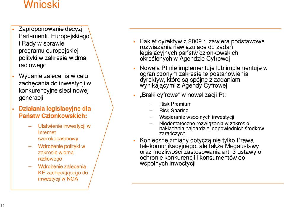 zachęcającego do inwestycji w NGA Pakiet dyrektyw z 2009 r.