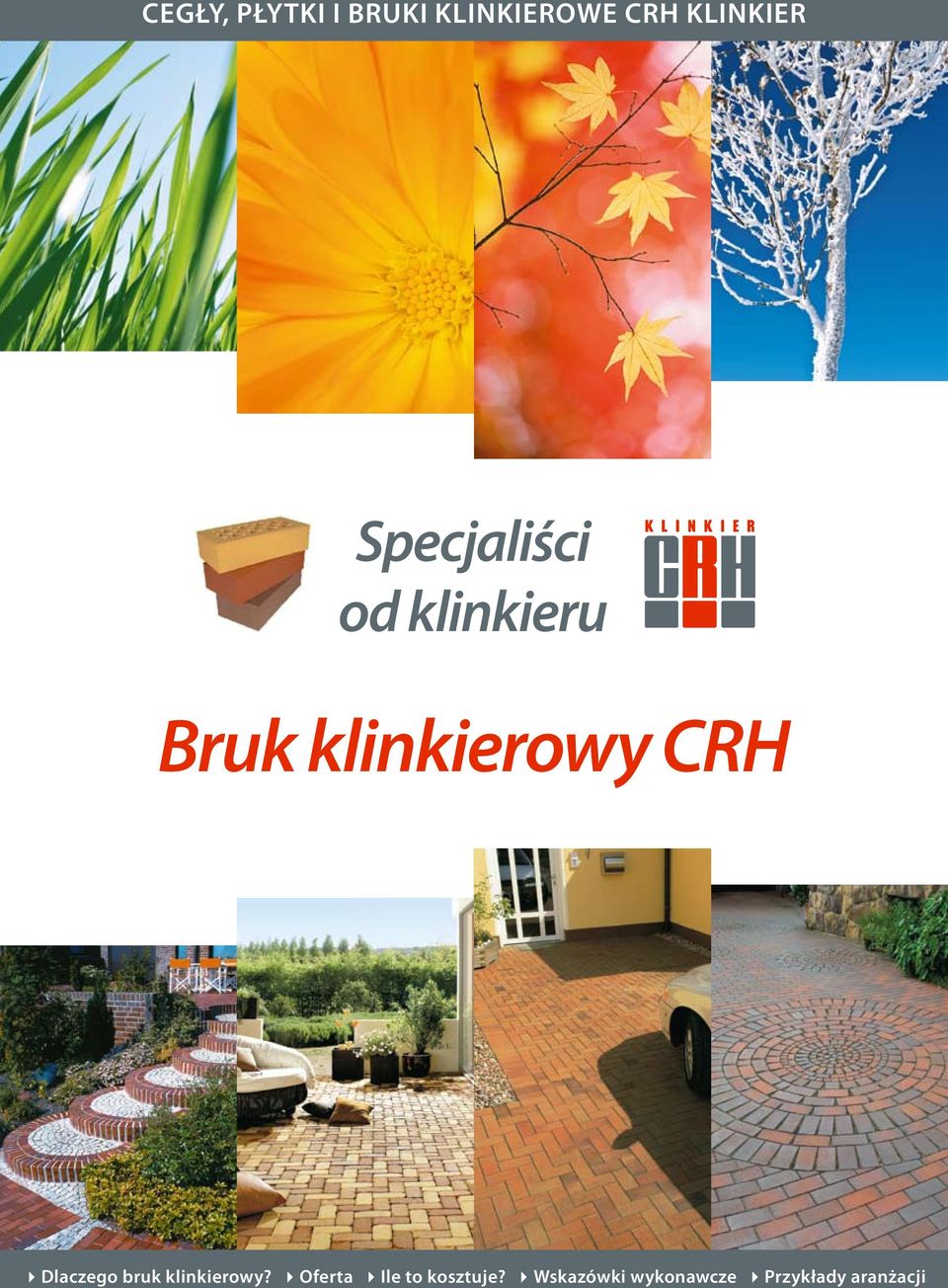 klinkierowy CRH Dlaczego bruk klinkierowy?