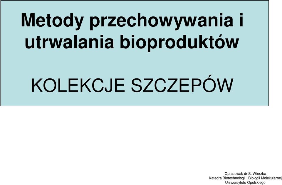 Opracował: dr S.