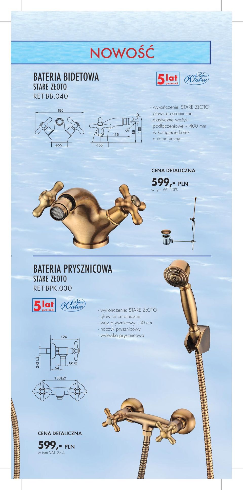 podłączeniowe 400 mm - w komplecie korek automatyczny 55 55 599,- PLN BATERIA PRYSZNICOWA STARE ZŁOTO