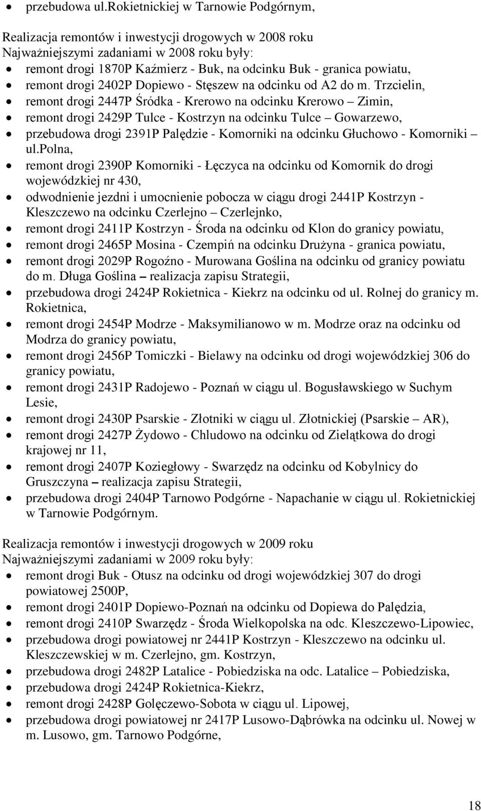 powiatu, remont drogi 2402P Dopiewo - Stęszew na odcinku od A2 do m.