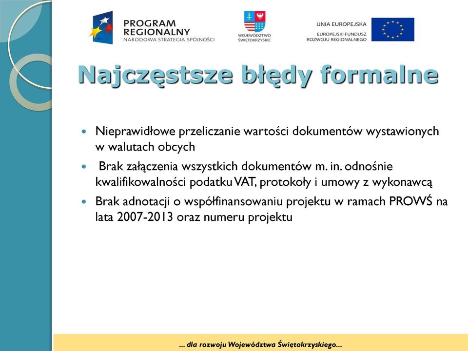 odnośnie kwalifikowalności podatku VAT, protokoły i umowy z wykonawcą Brak