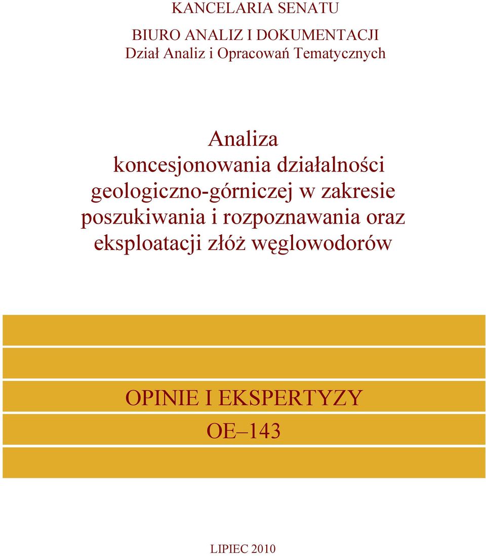 geologiczno-górniczej w zakresie poszukiwania i rozpoznawania