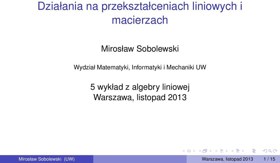 Mechaniki UW 5 wykład z algebry liniowej Warszawa,