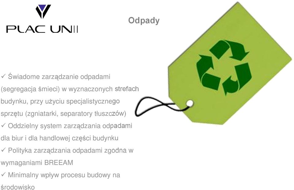 Oddzielny system zarządzania odpadami dla biur i dla handlowej części budynku