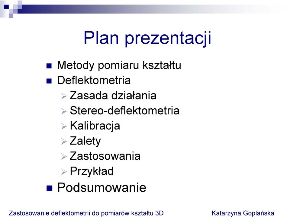 działania Stereo-deflektometria
