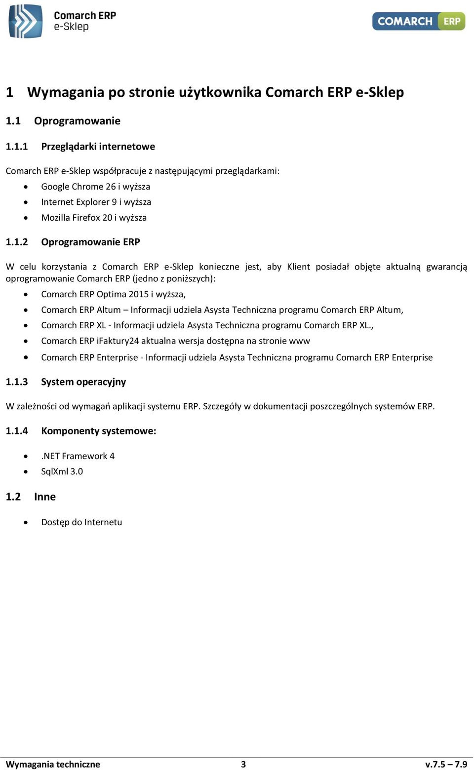 i wyższa, Comarch ERP Altum Informacji udziela Asysta Techniczna programu Comarch ERP Altum, Comarch ERP XL - Informacji udziela Asysta Techniczna programu Comarch ERP XL.