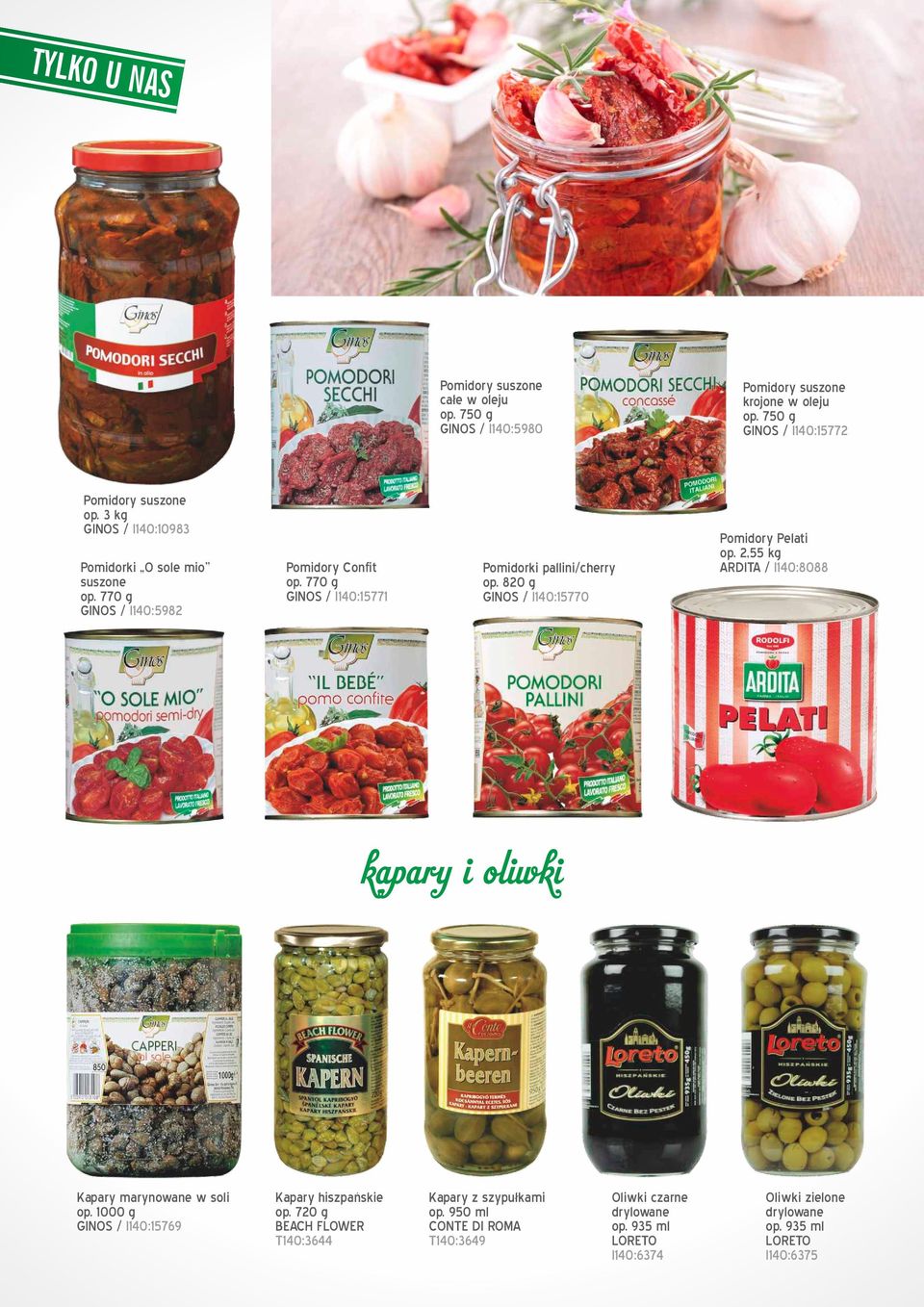 770 g GINOS / I140:15771 Pomidorki pallini/cherry op. 820 g GINOS / I140:15770 Pomidory Pelati op.