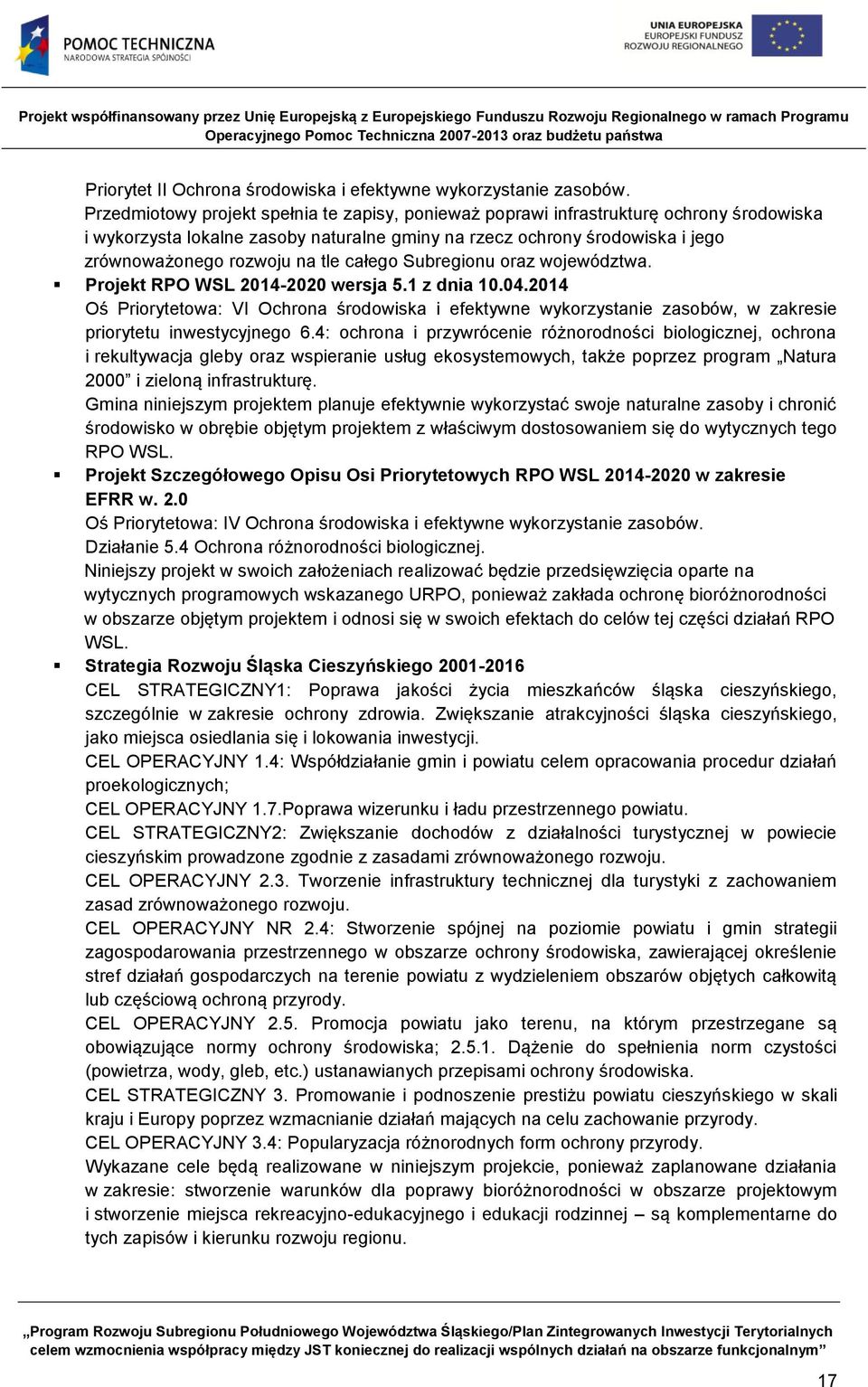 całego Subregionu oraz województwa. Projekt RPO WSL 2014-2020 wersja 5.1 z dnia 10.04.
