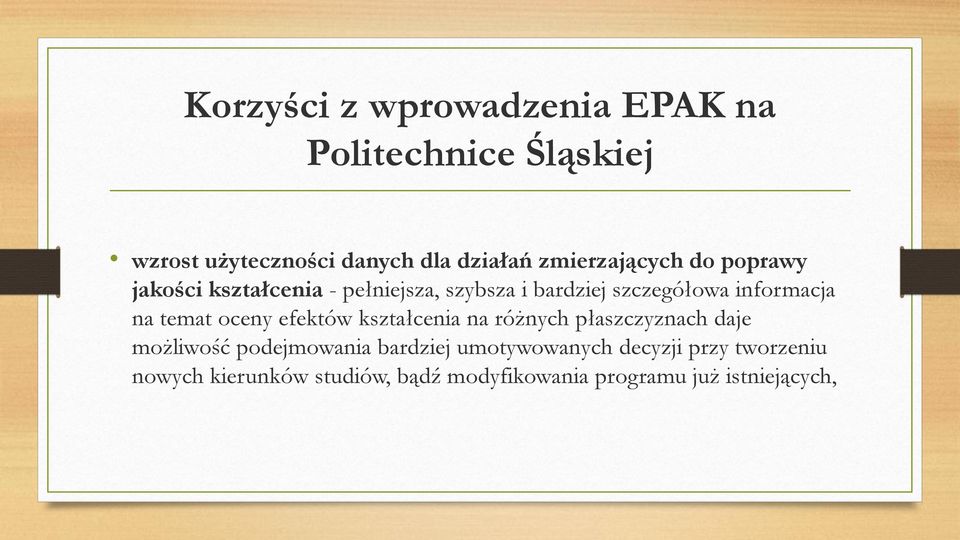 informacja na temat oceny efektów kształcenia na różnych płaszczyznach daje możliwość podejmowania