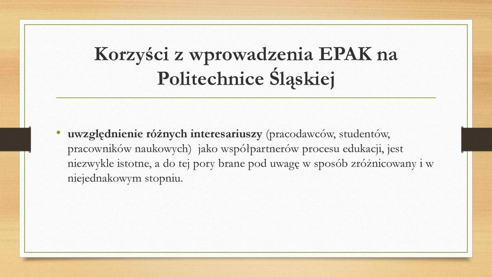 naukowych) jako współpartnerów procesu edukacji, jest niezwykle