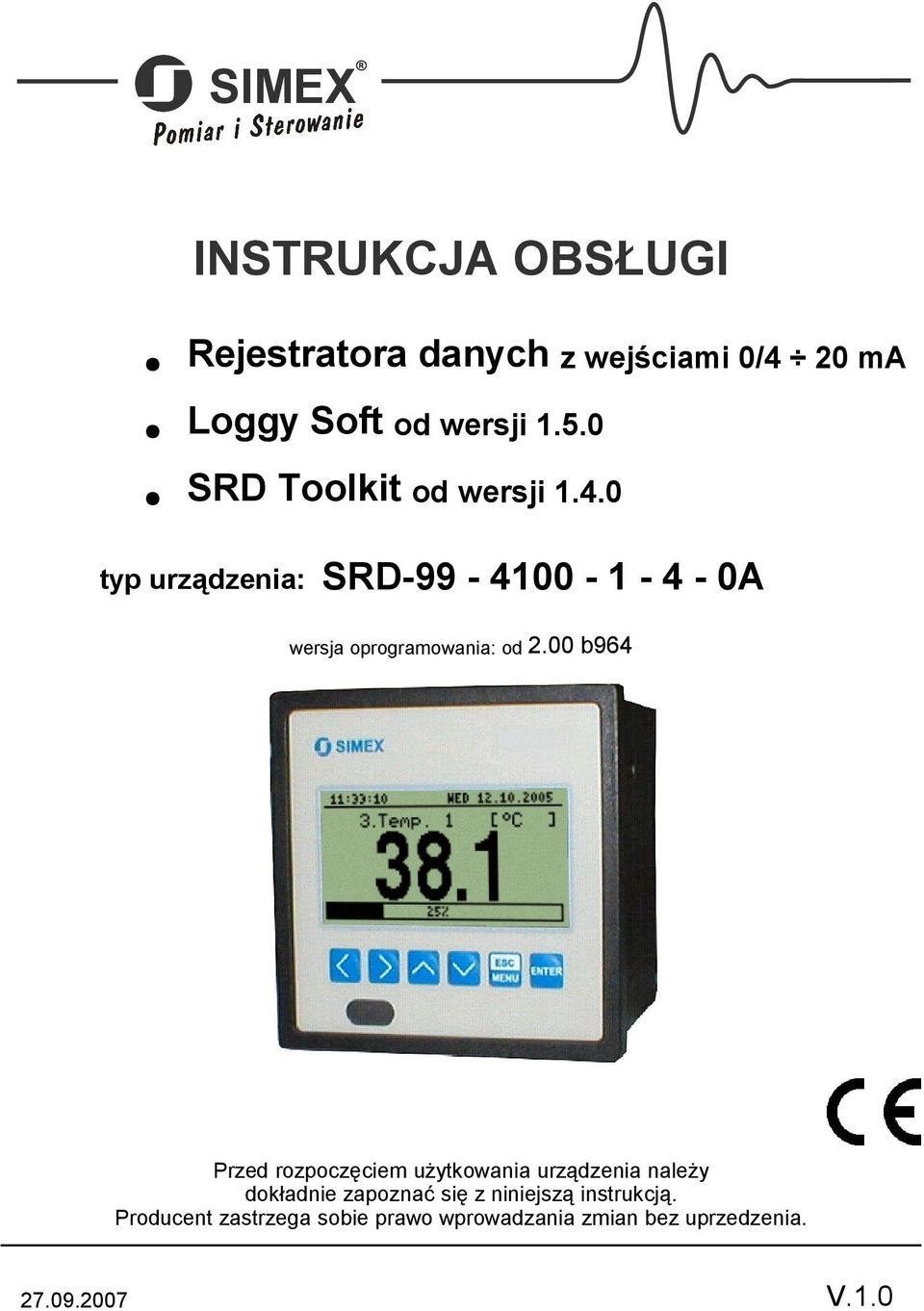 0 typ urządzenia: SRD-99-4100 - 1-4 - 0A wersja oprogramowania: od 2.