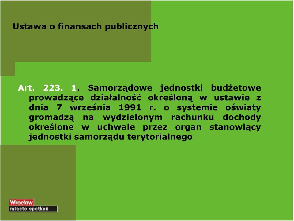 ustawie z dnia 7 września 1991 r.