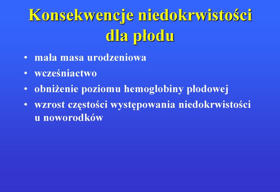 obniżenie poziomu hemoglobiny płodowej