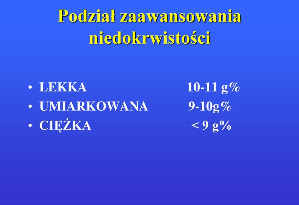 10-11 g% UMIARKOWANA